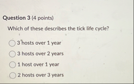 Question 3 ( 4 points ) Which of these describes