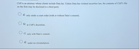 Cliff is an attomey whose clients inclode Data