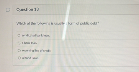 Question 1 3 Which of the following is usually a