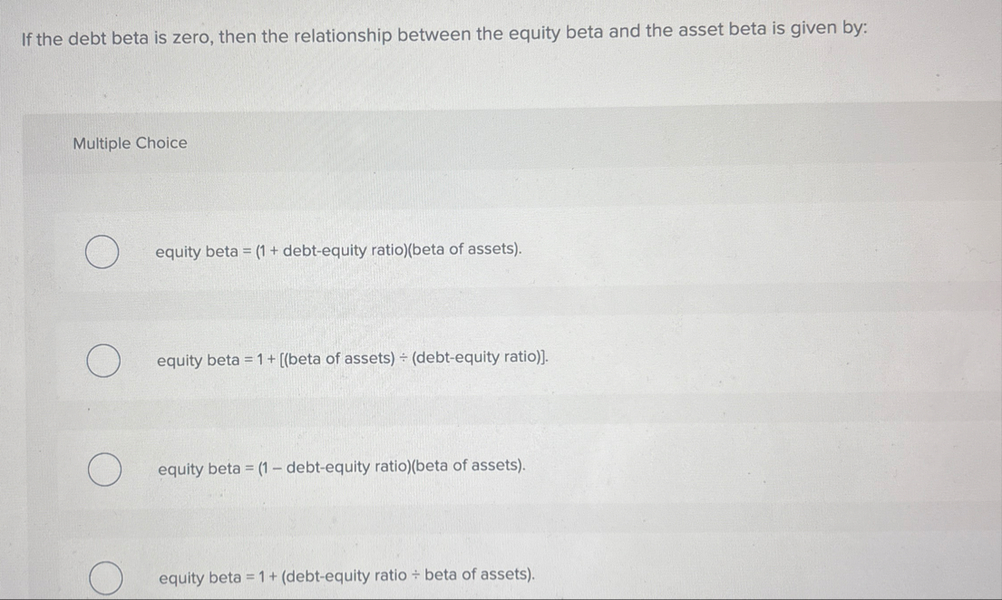 If the debt beta is zero, then the relationship
