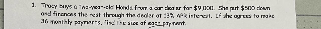 Tracy buys a two - year - old Honda from a car