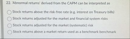 'Abnormal returns' derived from the CAPM can be