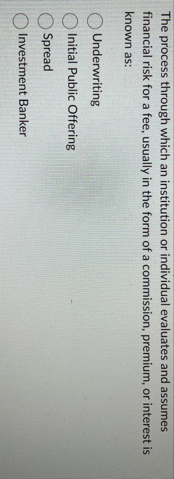 The process through which an institution or