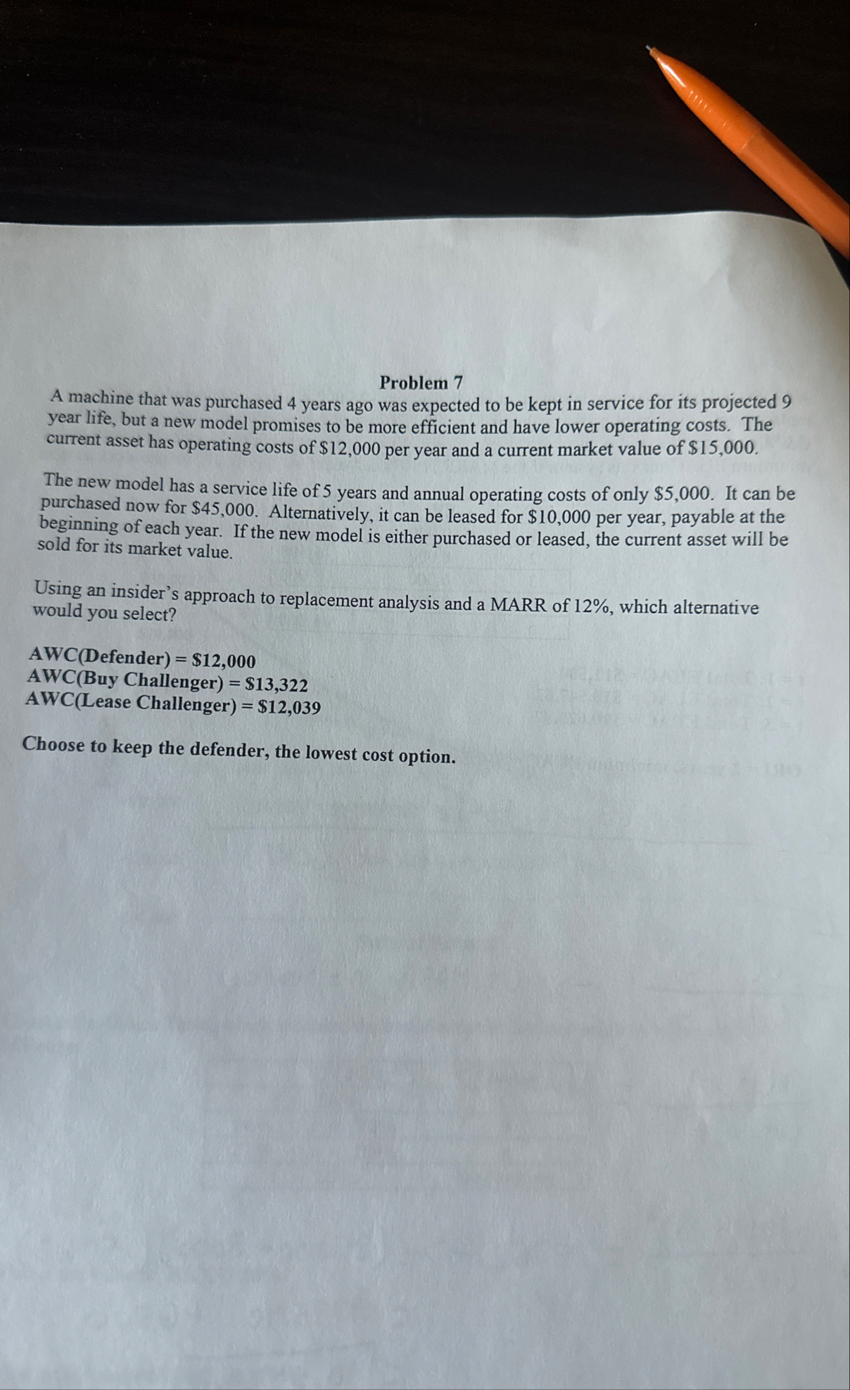 Problem 7 A machine that was purchased 4 years