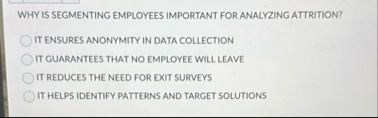 WHY IS SEGMENTING EMPLOYEES IMPORTANT FOR