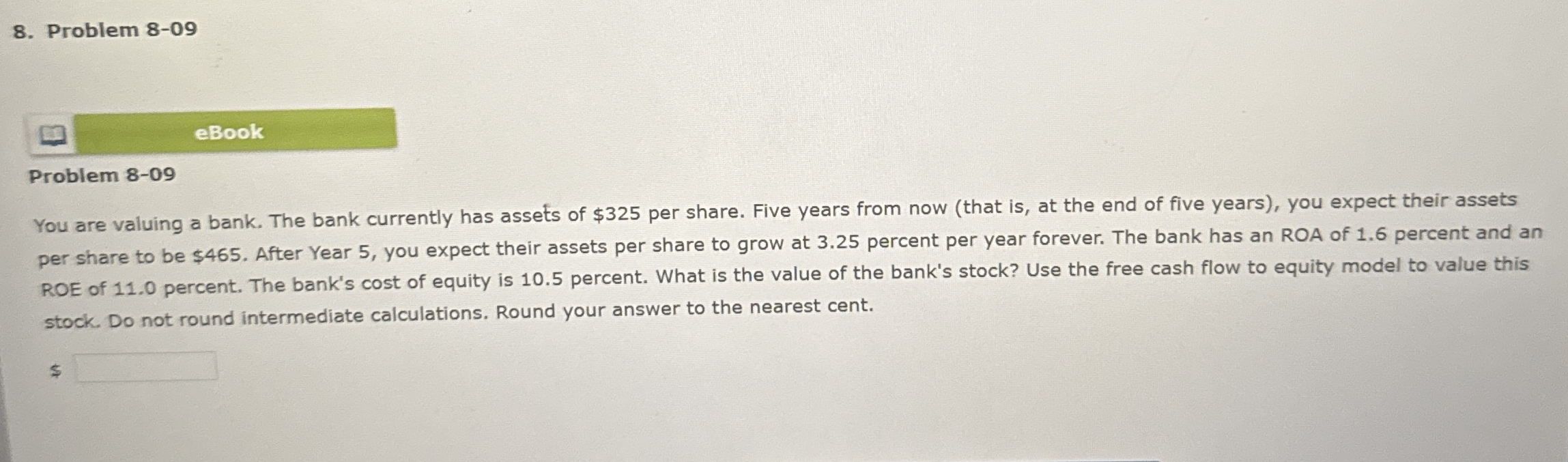 Problem 8 - 0 9 Problem 8 - 0 9 You are valuing a