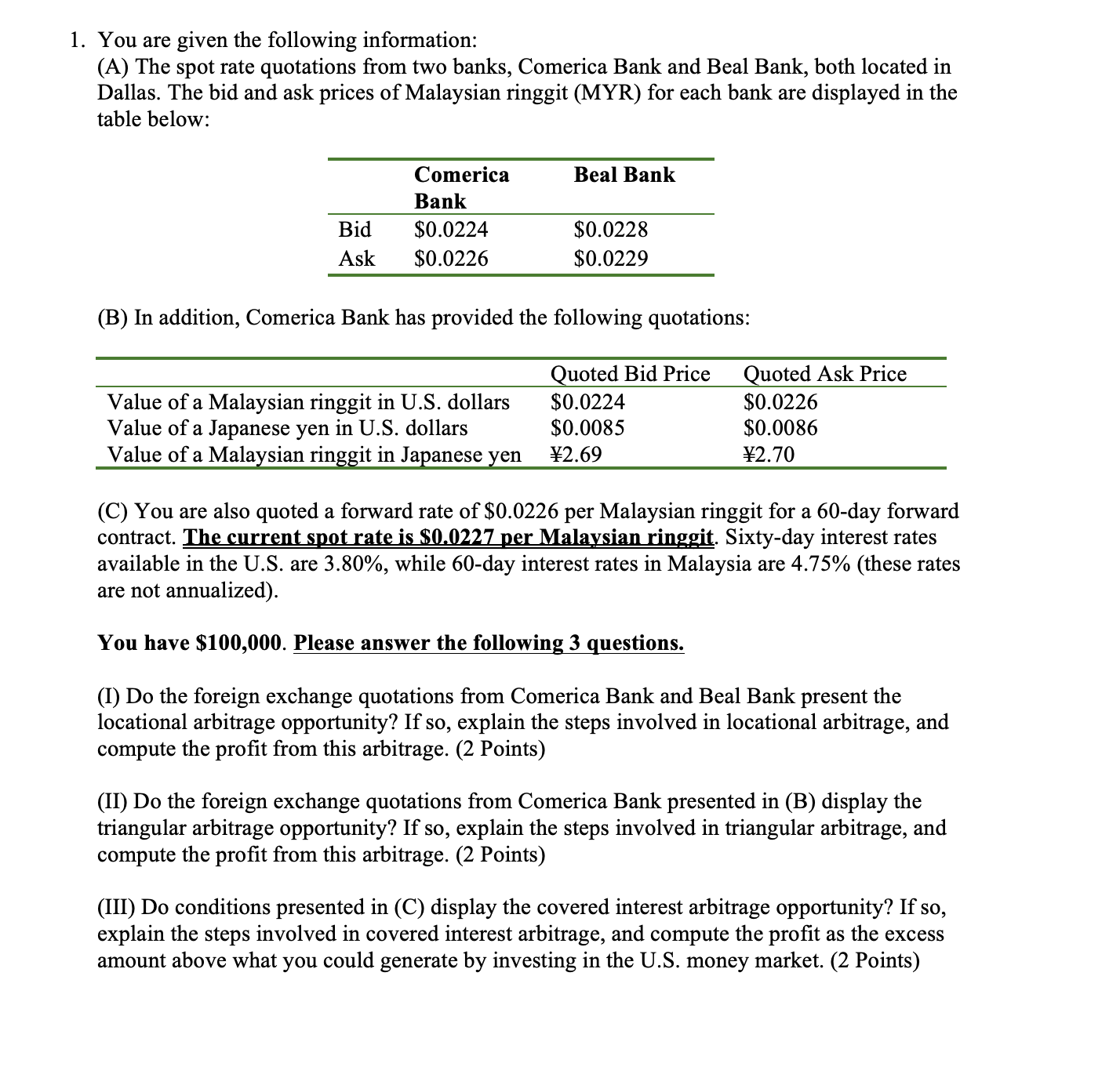 1 . You are given the following information: ( A