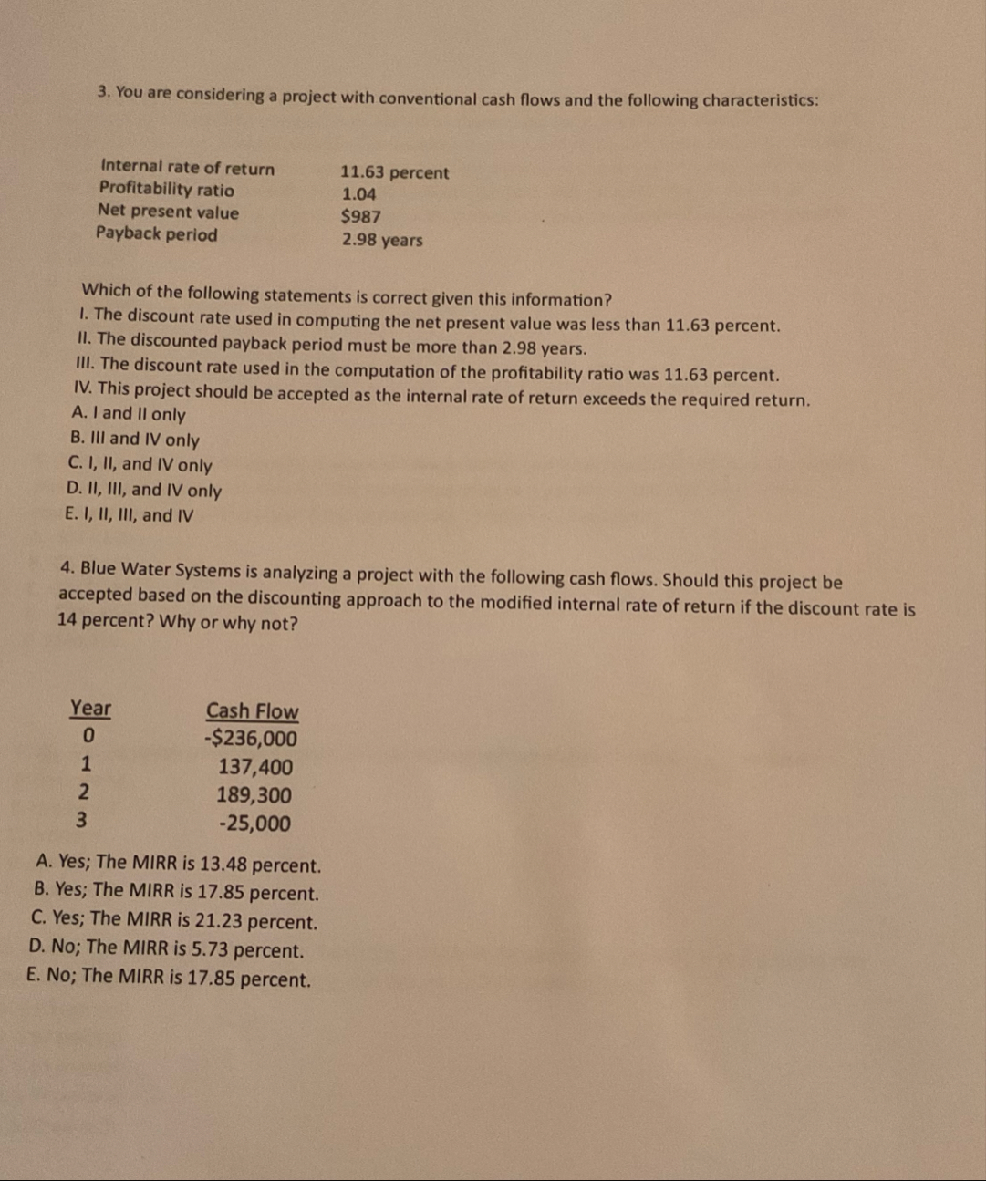 You are considering a project with conventional