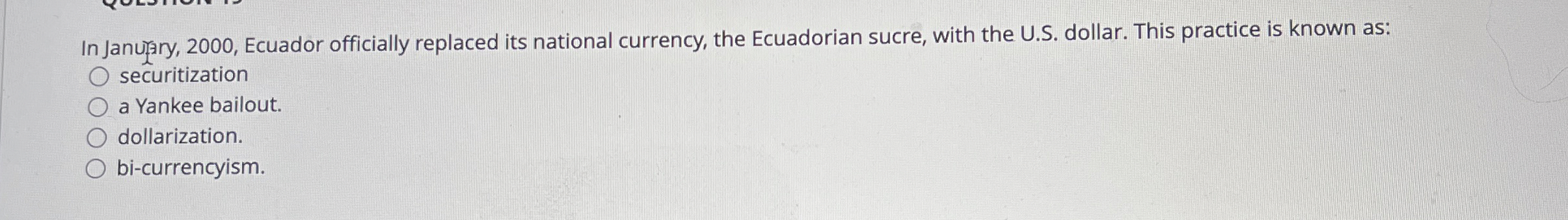 In Janulary, 2 0 0 0 , Ecuador officially