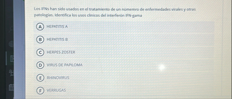 Los IFNs han sido usados en el tratamiento de un