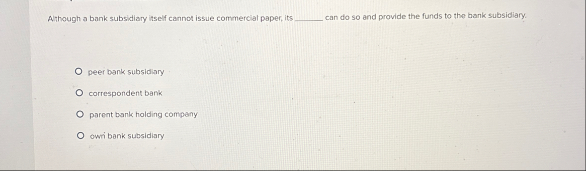 Although a bank subsidiary itself cannot issue