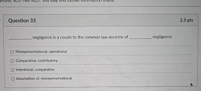 Question 3 3 2 . 5 pts negigence is a cousin to