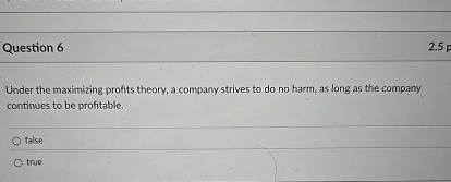 Question 6 2 . 5 p Under the maximizing profits