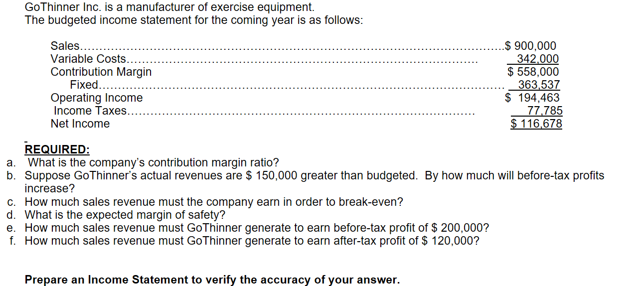 GoThinner Inc. is a manufacturer of exercise