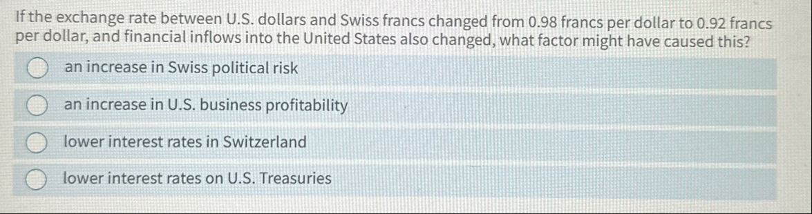 If the exchange rate between U . S . dollars and