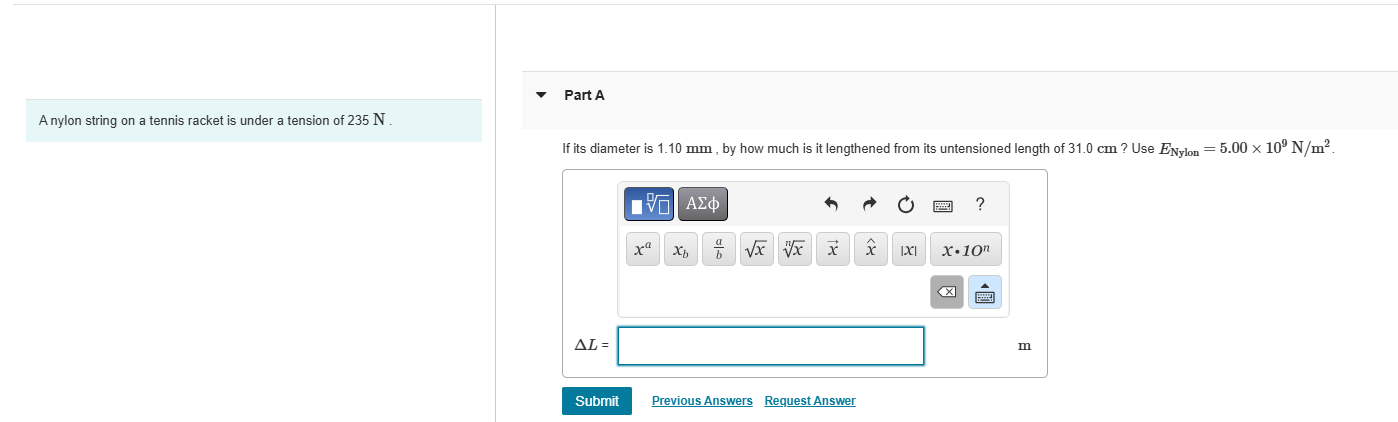answer this Part A A nylon string on a tennis