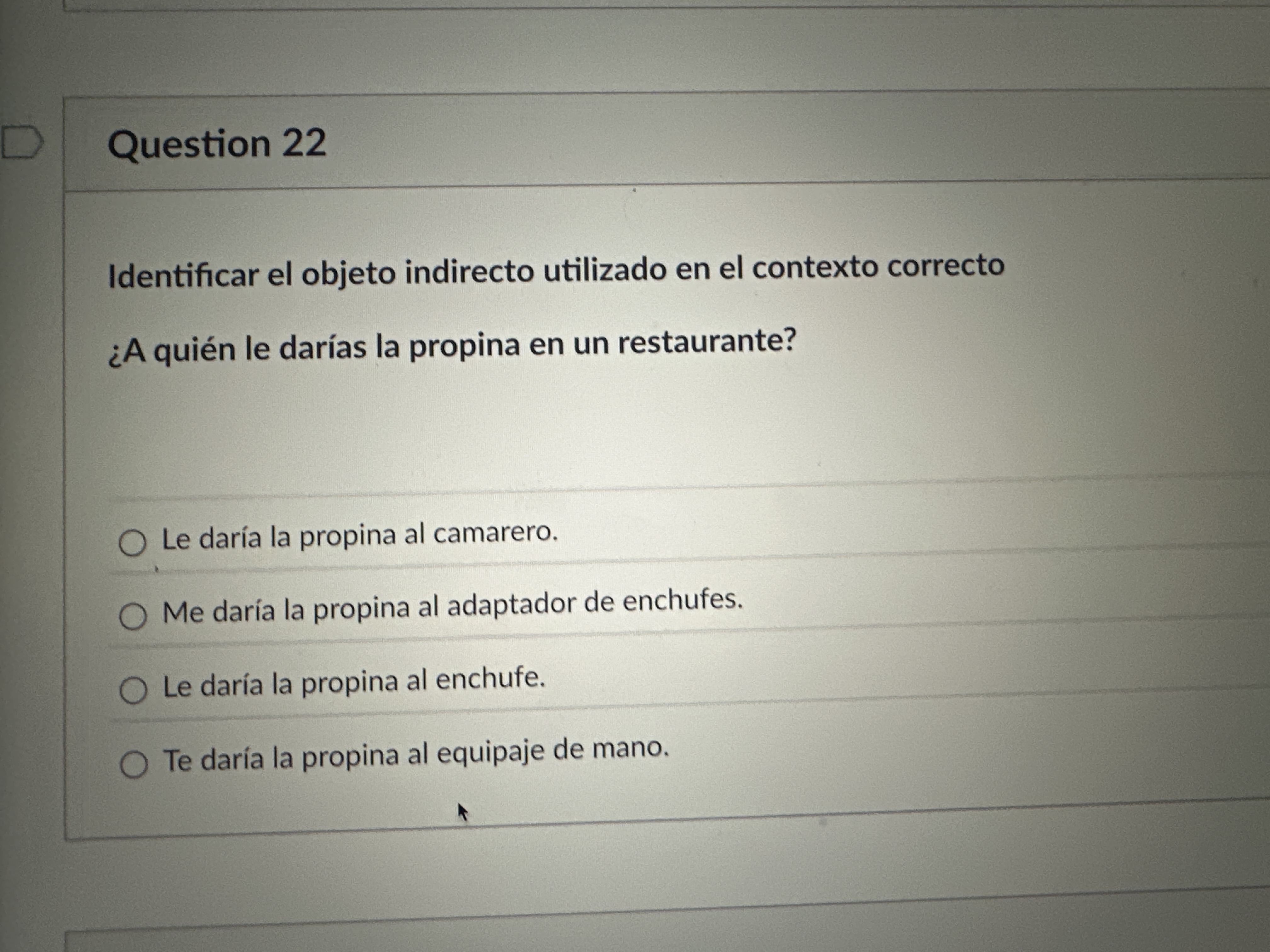 Answer it Question 22 Identificar el objeto