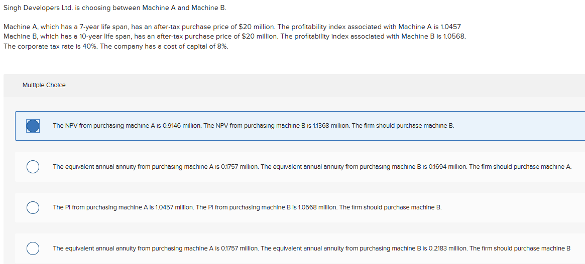 Singh Developers Ltd . is choosing between