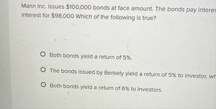 Mann Inc. issues $ 1 0 0 , 0 0 0 bonds at face