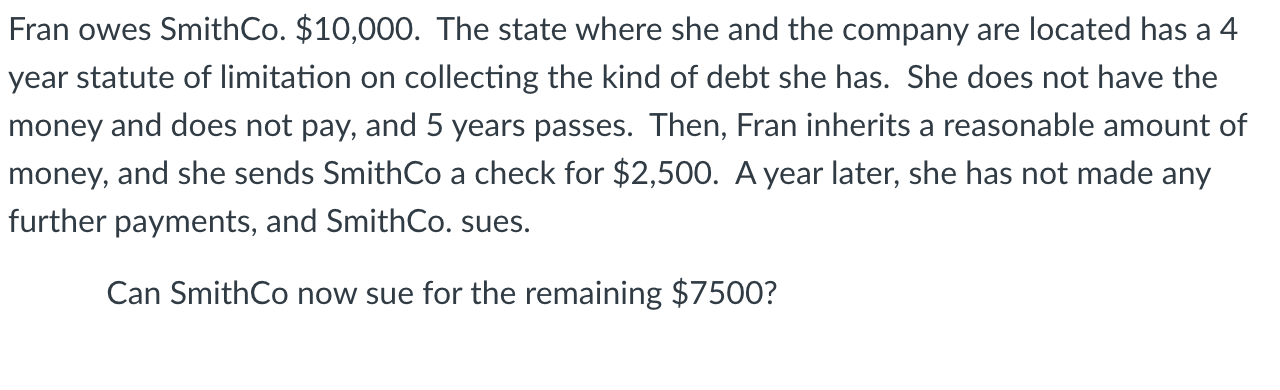 Fran owes SmithCo. \ ( \ $ 1 0 , 0 0 0 \ ) . The