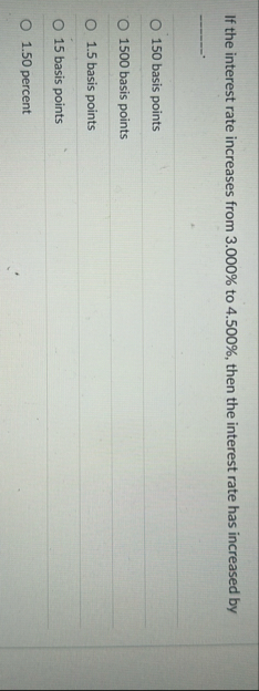 If the interest rate increases from 3 . 0 0 0 %
