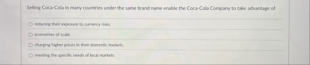 Selling Coca - Cola in many countries under the