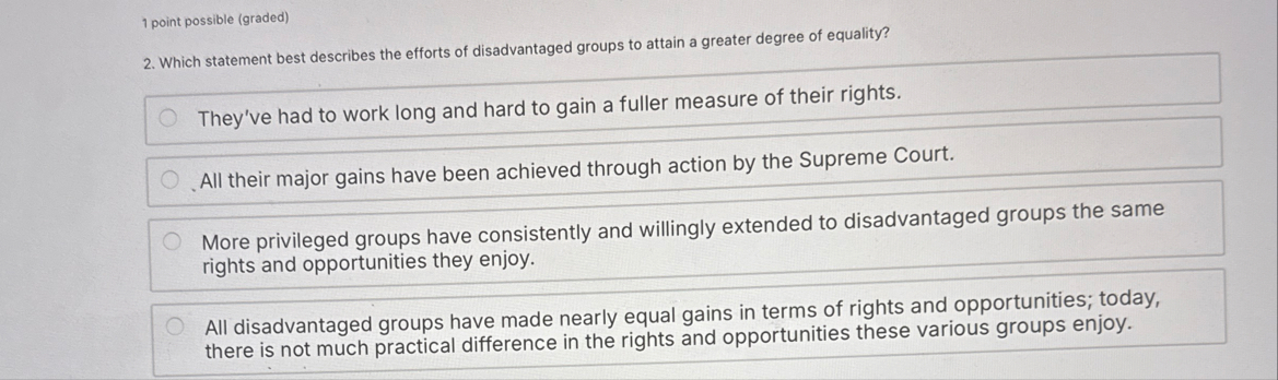 1 point possible ( graded ) 2 . Which statement