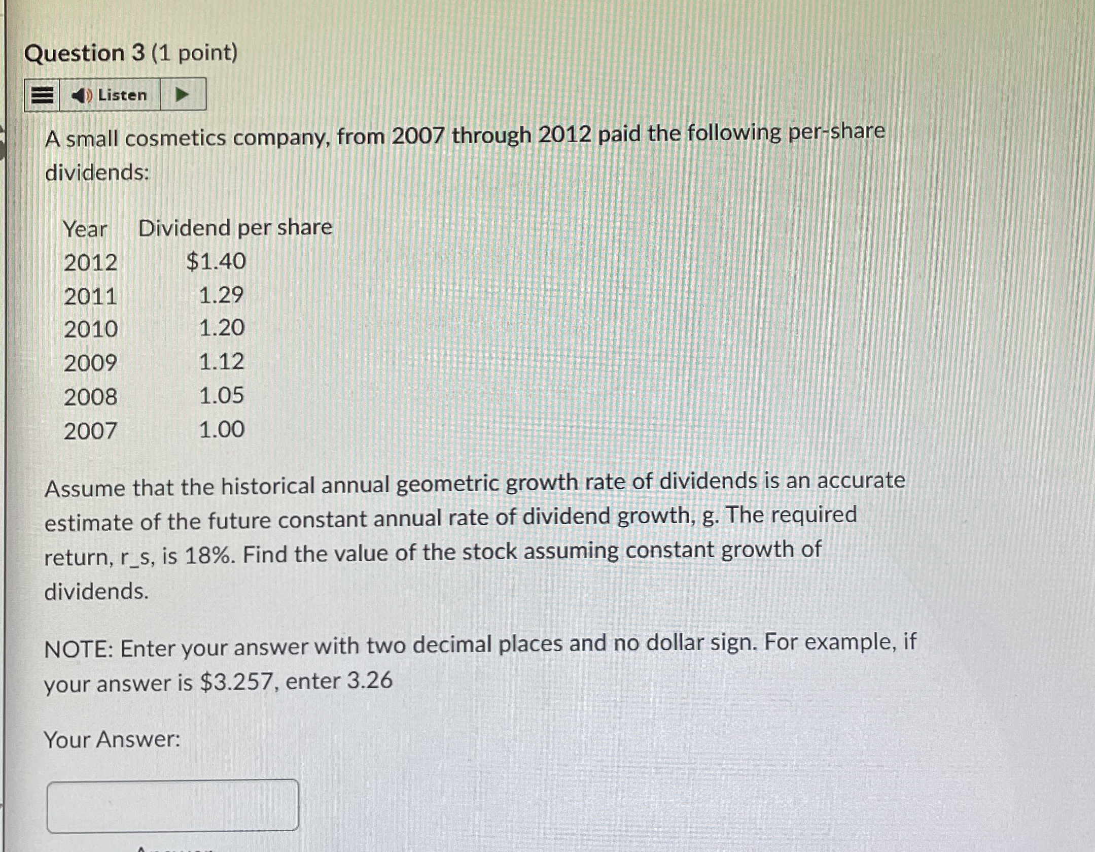 Question 3 ( 1 point ) Listen A small cosmetics