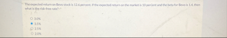 The expected return on Bers stock is 1 2 . 6