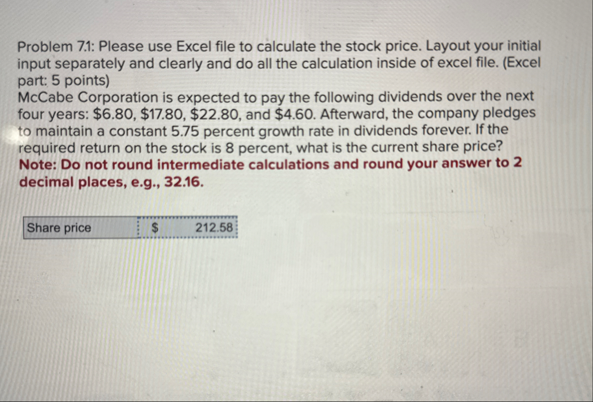 Please show in excel Problem 7 . 1 : Please use