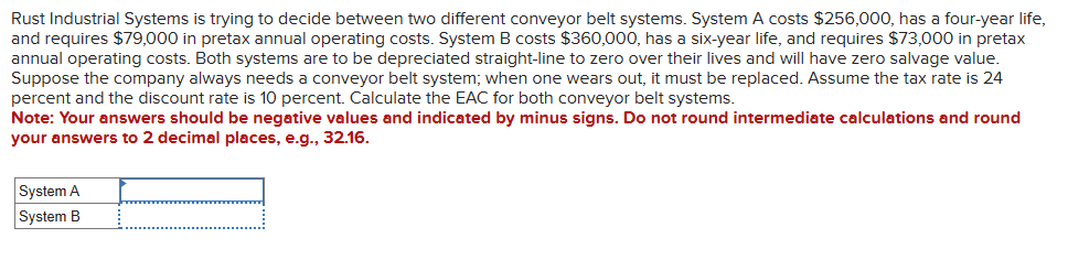 Rust Industrial Systems is trying to decide