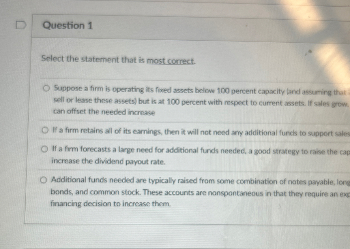 Question 1 Select the statement that is most
