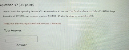 Question 1 7 ( 0 . 5 points ) Gutav Foods has