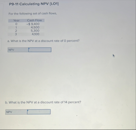 P 9 - 1 1 Calculating NPV [ LO 1 ] For the