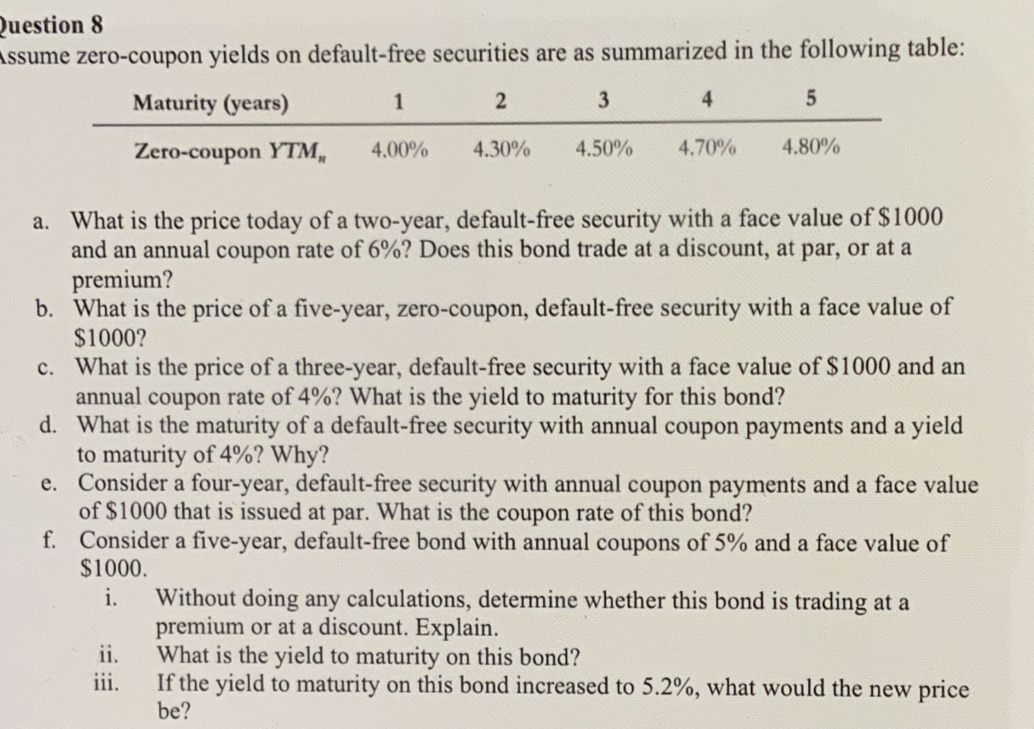 uestion 8 ssume zero - coupon yields on default -