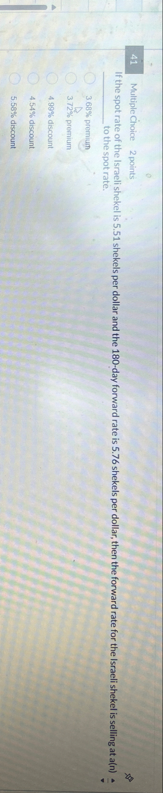 4 1 Multiple Choice 2 points If the spot rate of