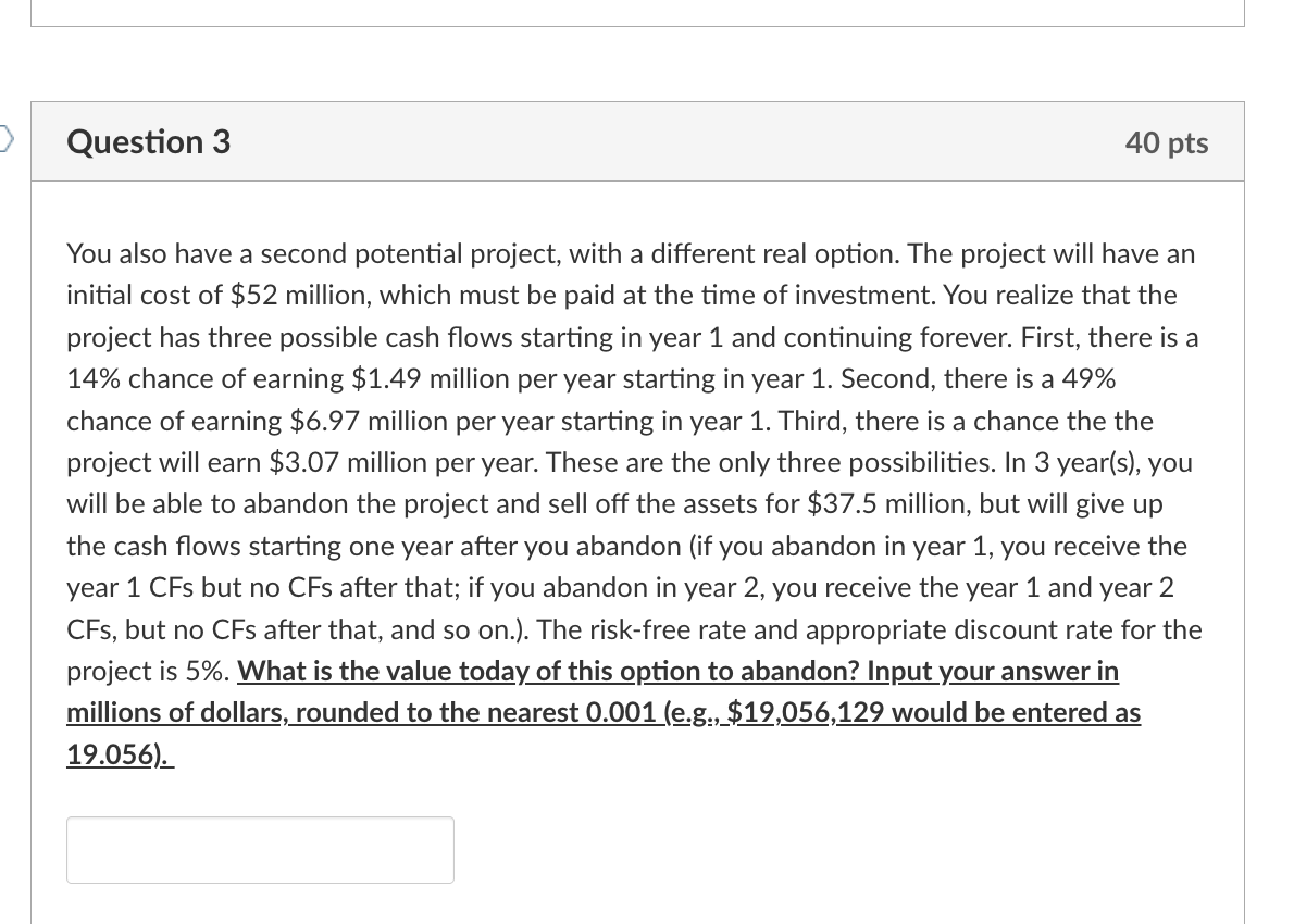 Question 3 You also have a second potential