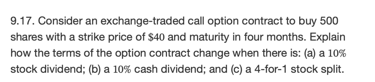 9 . 1 7 . Consider an exchange - traded call