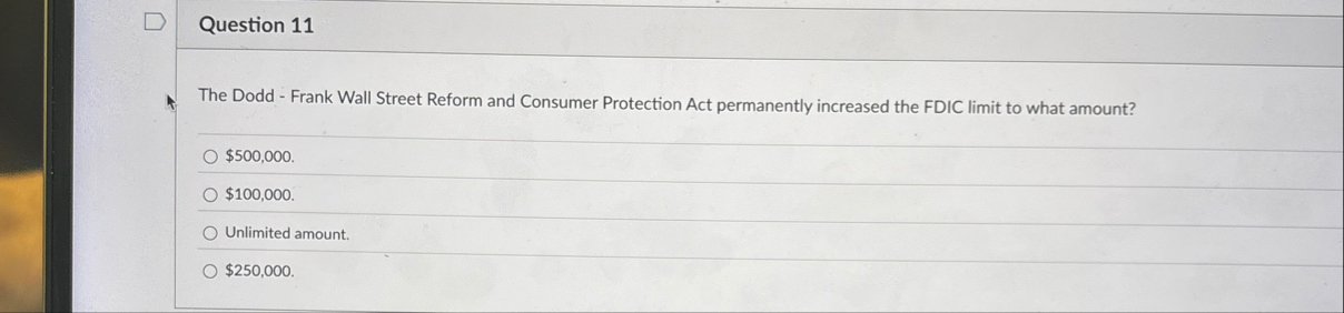 Question 1 1 The Dodd - Frank Wall Street Reform