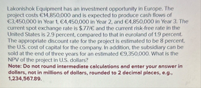 Lakonishok Equipment has an investment