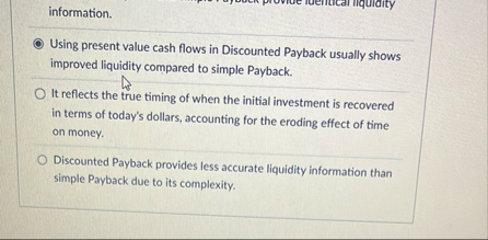 information. Using present value cash flows in