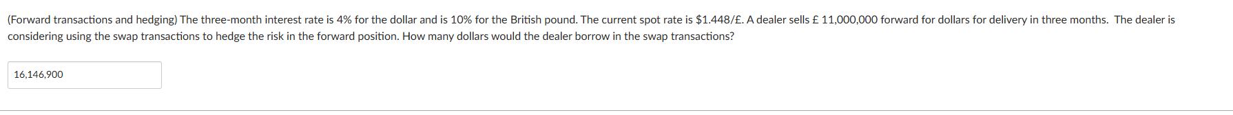 ( Forward transactions and hedging ) The three -