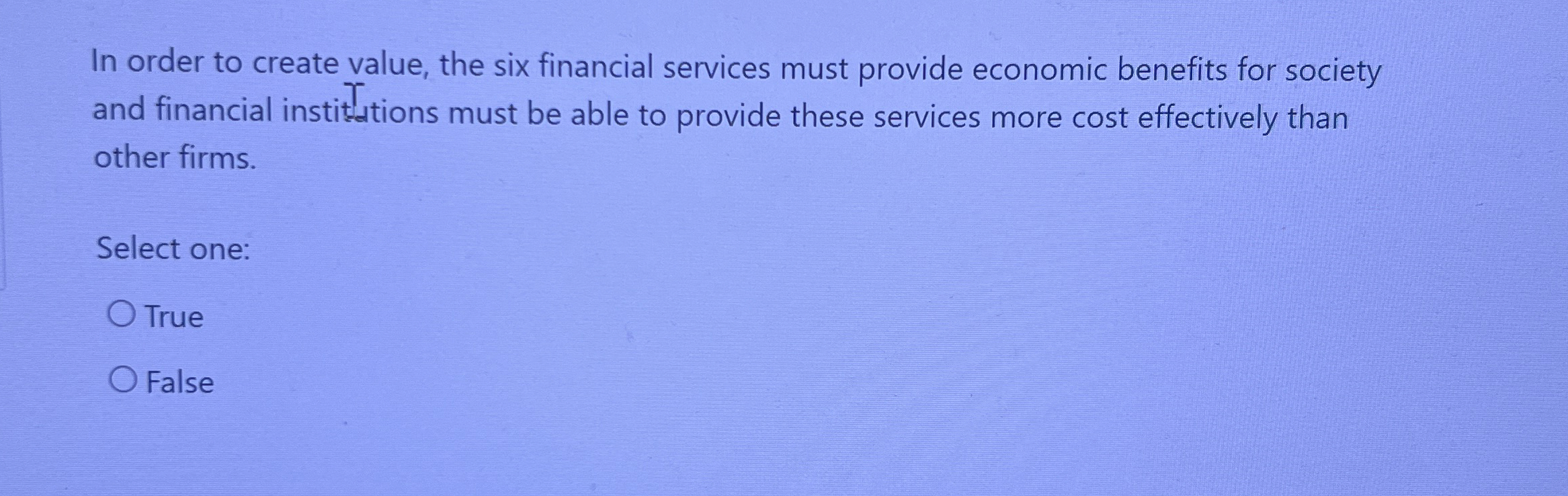 In order to create value, the six financial