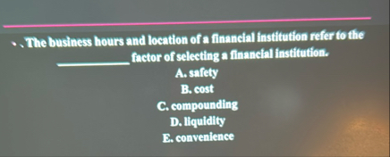 The business hours and location of a financial
