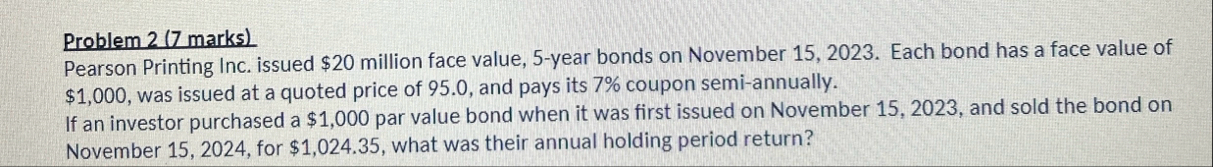 Problem 2 ( 7 marks ) Pearson Printing Inc.