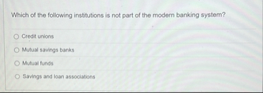 Which of the following institutions is not part