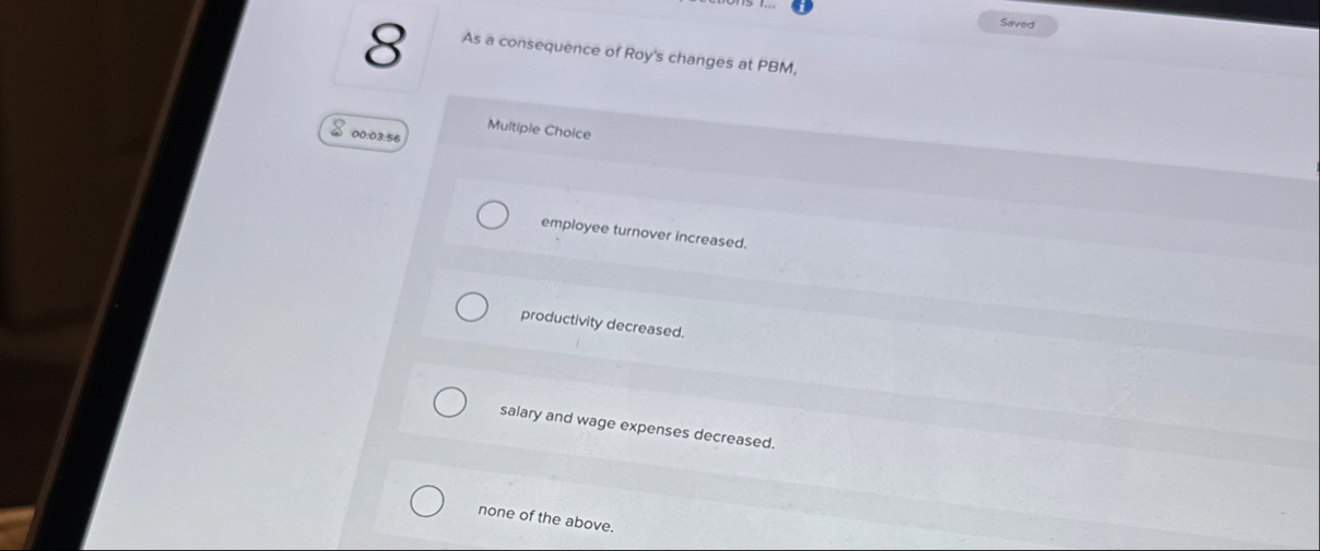 As a consequence of Roy's changes at PBM ,