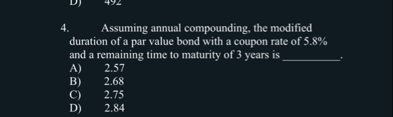 Assuming annual compounding, the modified