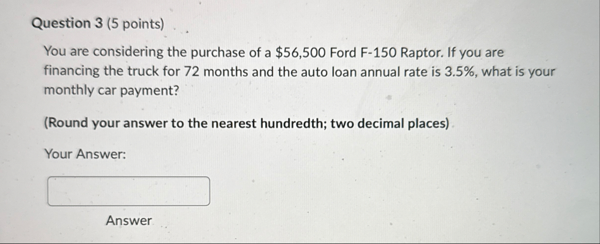 Question 3 ( 5 points ) You are considering the
