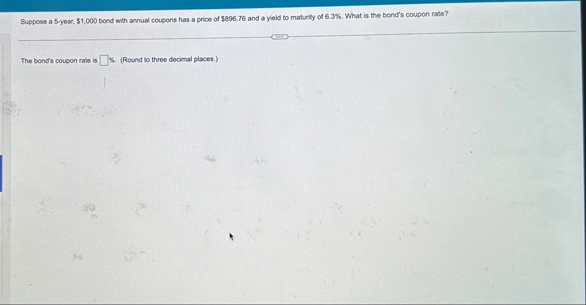 Suppose a 5 - year, $ 1 , 0 0 0 bond with annual